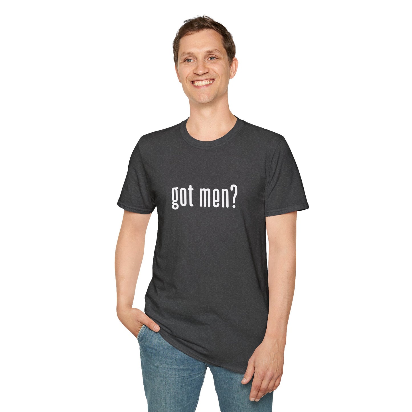 GOT MEN? T-SHIRT